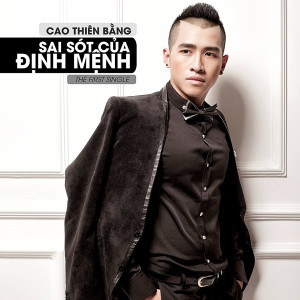 Listen to Sai sót của định mệnh song with lyrics from Cao Thiên Bằng