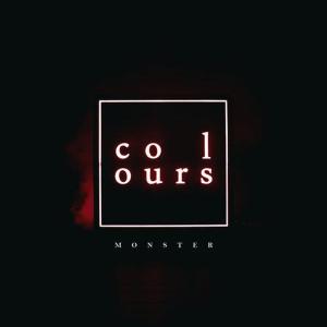 收聽Colours的Monster歌詞歌曲