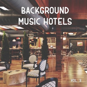 Background music hotels, Vol. 3