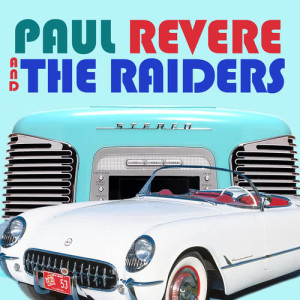 อัลบัม Paul Revere & The Raiders ศิลปิน 保罗瑞佛和奇袭者乐团