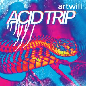 ดาวน์โหลดและฟังเพลง Acid Trip พร้อมเนื้อเพลงจาก Artwill