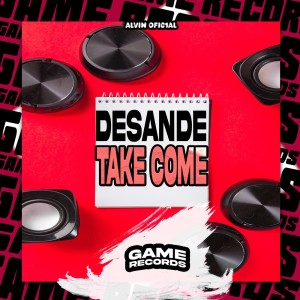 Desande Take Come (Explicit) dari Alvin Ofic1al