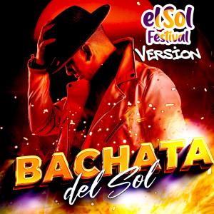 Album Bachata Del Sol (El Sol Festival Version) from Felix