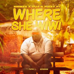 收聽Emmzz的Where She Wiwi歌詞歌曲