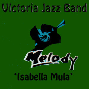 Victoria Jazz Band的專輯Isabella Mula