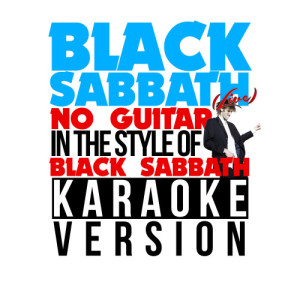 ดาวน์โหลดและฟังเพลง Black Sabbath (Live) [No Guitar] [In the Style of Black Sabbath] [Karaoke Version] พร้อมเนื้อเพลงจาก Karaoke - Ameritz
