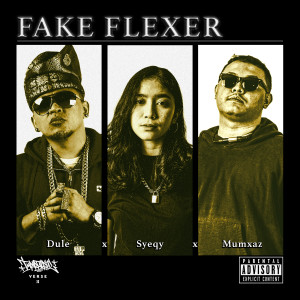 Album Fake Flexer (From "Impartairial Verse II") [Explicit] from Dule
