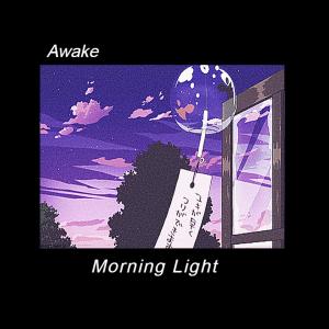 Listen to Morning Light song with lyrics from Awake