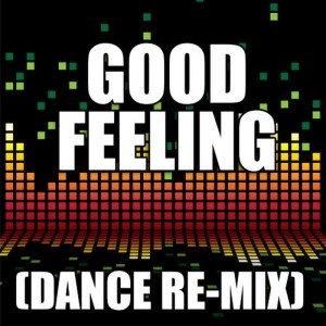The Re-Mix Heroes的專輯Good Feeling