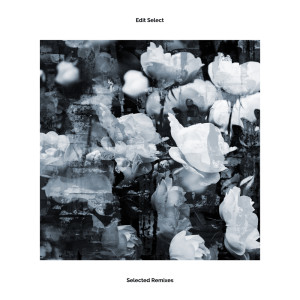 อัลบัม Edit Select - Selected Remixes ศิลปิน Mike Parker
