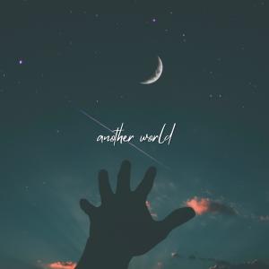 收聽For You的another world (Instrumental)歌詞歌曲