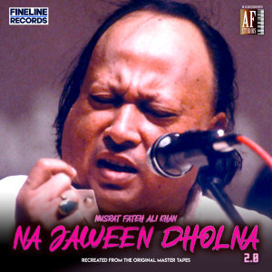 Nusrat Fateh Ali Khan的專輯Na Jaween Dholna 2.0