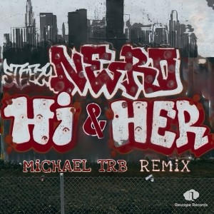 Steezy的專輯Hi & Her (Michael TRB Remix)