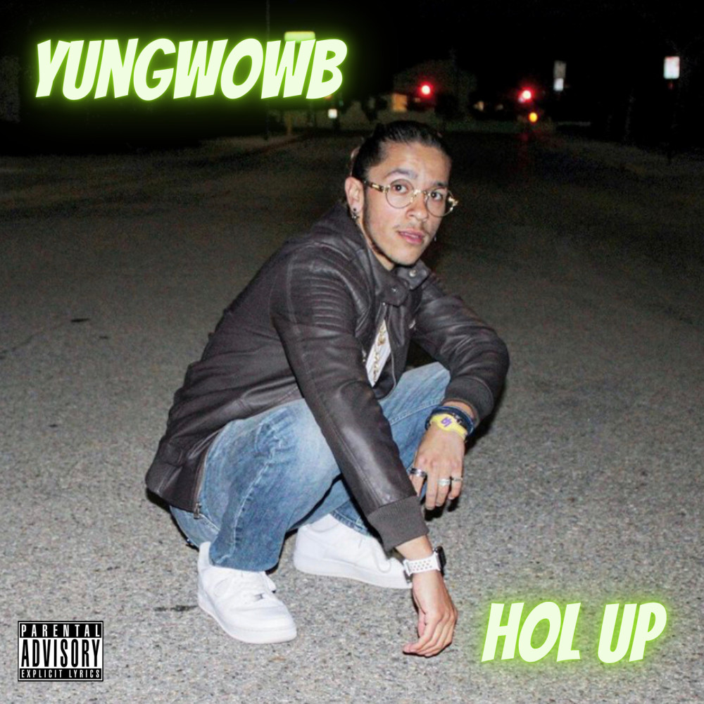 Hol Up (Explicit)