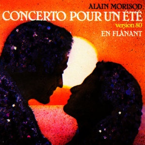 Alain Morisod的專輯Concerto pour un été (Version 80) / En flânant - Single