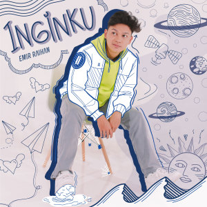 Inginku dari Emir Raihan