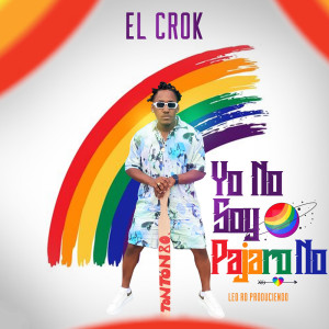 Album Yo No Soy Pajaro No from El Crok