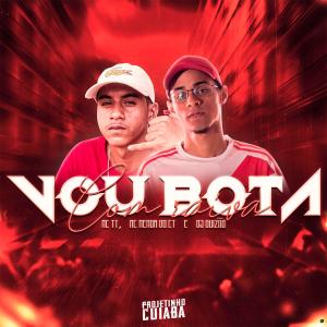 อัลบัม Vou Bota Com Raiva (Explicit) ศิลปิน MC TT