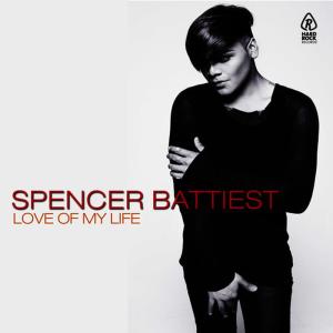 ดาวน์โหลดและฟังเพลง Love of My Life พร้อมเนื้อเพลงจาก Spencer Battiest