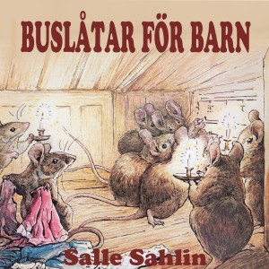 Salle Sahlin的專輯Buslåtar för barn