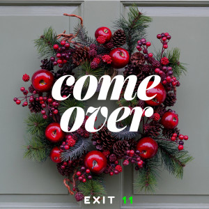 Exit 11的专辑Come Over