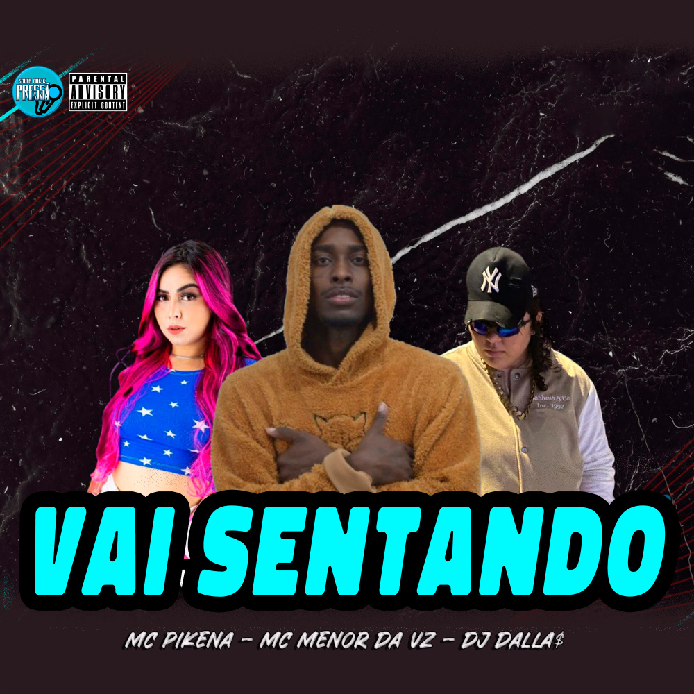 Vai Sentando (Explicit)