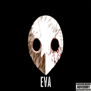 收听sladko dunul的Eva (Explicit)歌词歌曲