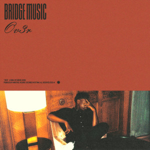 Listen to OVER song with lyrics from Bridge Music