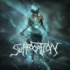 Listen to ...Of the Dark Light song with lyrics from Suffocation