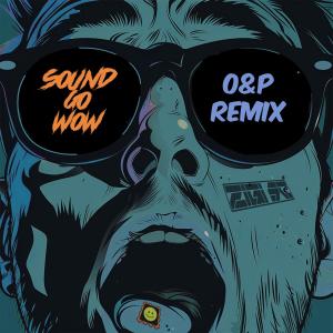 Zigi Sc的專輯Sound Go Wow (O&P Remix)