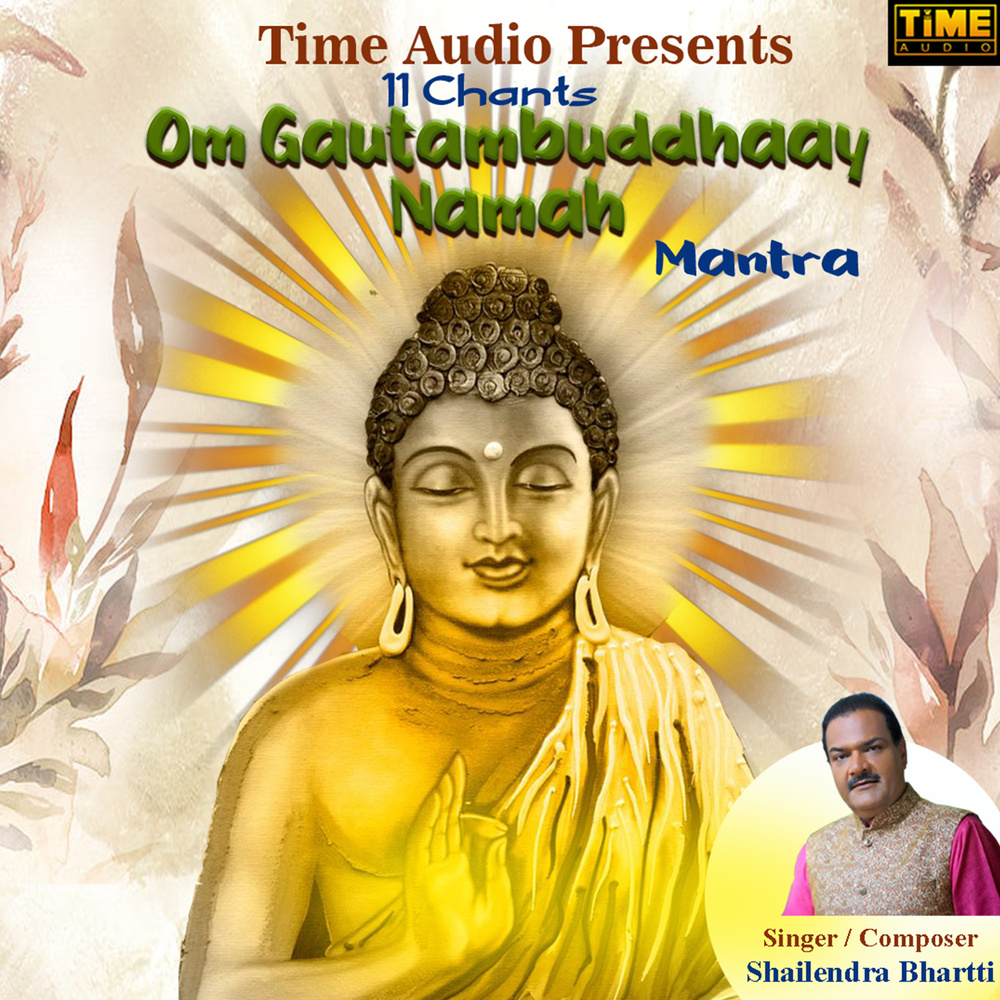 11 Chants - Gautambuddhaay Namah Mantra