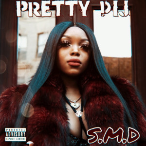 Album S.M.D (Explicit) from Pretty Dij