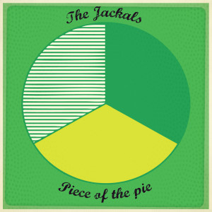 ดาวน์โหลดและฟังเพลง Piece of the Pie พร้อมเนื้อเพลงจาก The Jackals