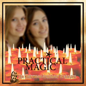 The Hollywood Symphony Orchestra and Voices的專輯Practical Magic