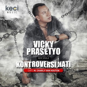 Dengarkan lagu Kontroversi Hati nyanyian Vicky Prasetyo dengan lirik