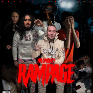 收聽NH Dmoney的Rampage (Explicit)歌詞歌曲