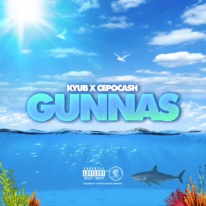 CSR的專輯Gunnas (feat. Kyub & Cepo Cash) (Explicit)