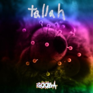 ดาวน์โหลดและฟังเพลง Gooba (Explicit) พร้อมเนื้อเพลงจาก Tallah