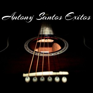 Album Antony Santos Exitos from Anthony Santos
