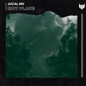 ดาวน์โหลดและฟังเพลง Riot Place (其他) พร้อมเนื้อเพลงจาก JUCAL Mx
