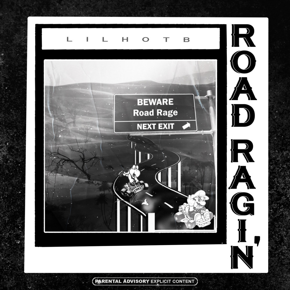 Road Ragin (Explicit)