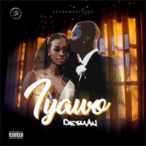 收聽Desman的Iyawo歌詞歌曲