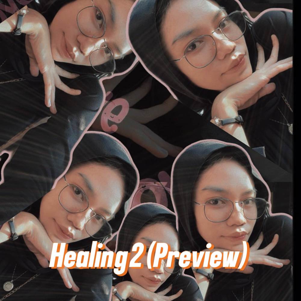 HEALING 2 ( Preview )