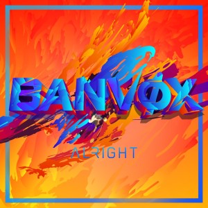 Banvox的專輯Alright