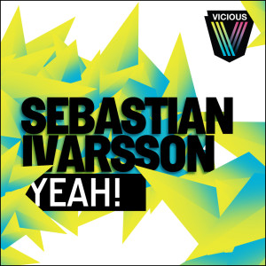 ดาวน์โหลดและฟังเพลง Yeah! (Osen Remix) พร้อมเนื้อเพลงจาก Sebastian Ivarsson