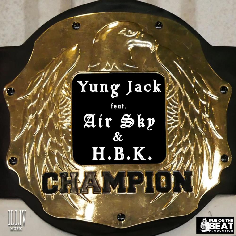 Champion (feat. Air Sky & Lil HBK) (Explicit)