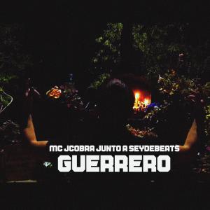 收聽Mc Jcobra的GUERRERO (feat. Seydebeats) (Explicit)歌詞歌曲