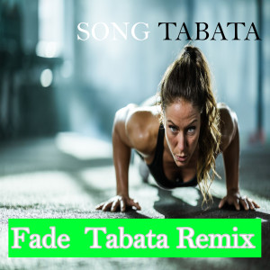 收听Tabata的Hiit Fade Tabata Remix歌词歌曲