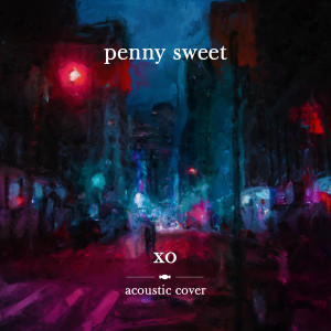 Album XO (Acoustic Cover) from Penny Sweet