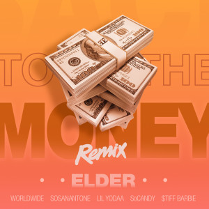 To the Money(Remix) (Explicit)